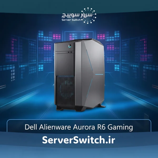 ورک استیشن گیمینگ و مهندسی رومیزی Dell Alienware Aurora R6